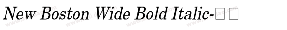 New Boston Wide Bold Italic字体转换